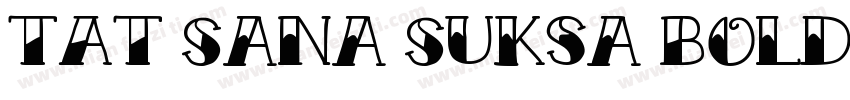 TAT Sana Suksa Bold字体转换